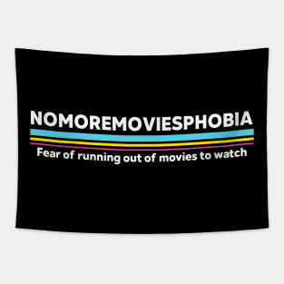 Nomoremoviesphobia Tapestry