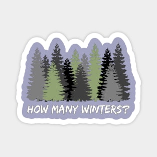 How Many Winters? Question from a well traveled wanderer (MD23GM004b) Magnet