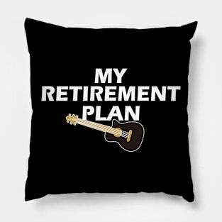 My Retirement Plan Guitar Lovers Players Pillow