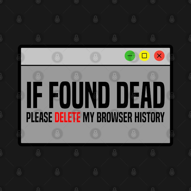 If found dead please delete my browser history by MilotheCorgi