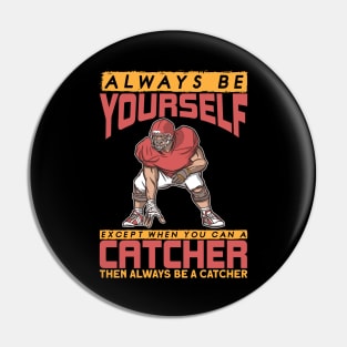 American Football Always Be Yourself - American Football Pin