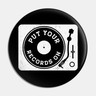 Vintage Put Your Records On Turntable // Vinyl Record Collector // Vinyl Junkie Music Lover B Pin