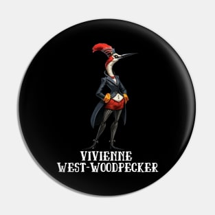 Woodpecker Vivienne West-Woodpecker Funny Animal Fashion Designer Anthropomorphic Gift For Bird Lover Pin