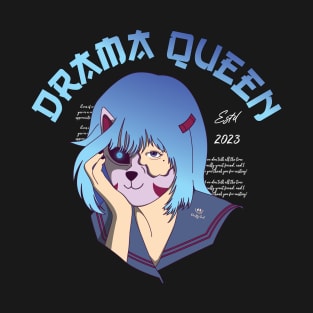 Drama Queen blue hair.. T-Shirt