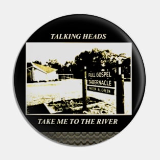 Take Me To The River 1978 New Wave Throwback Pin