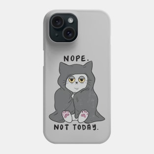 Nope Not Today Sleepy Cat Phone Case