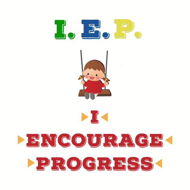 IEP I Encourage Progress by MyMotivationalLab