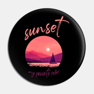 Sunset is my favorite color Pin