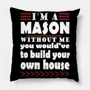 Bricklayer craft construction site bricks building saying Pillow