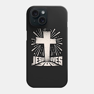 Jesus loves you - Christian saying Phone Case