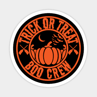 Trick or treat boo crew Magnet