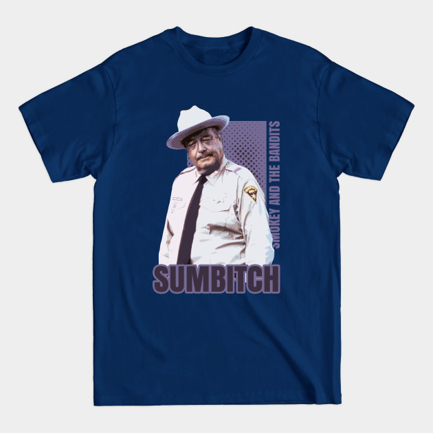 Disover Sumbitch Retro - Smokey And The Bandit - T-Shirt