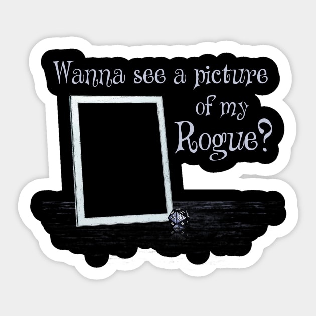 I Wanna Be: A Rogue