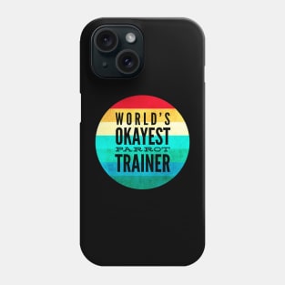 World's Okayest Parrot Trainer Cap Phone Case