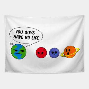 What do earth say to other planets? Tapestry