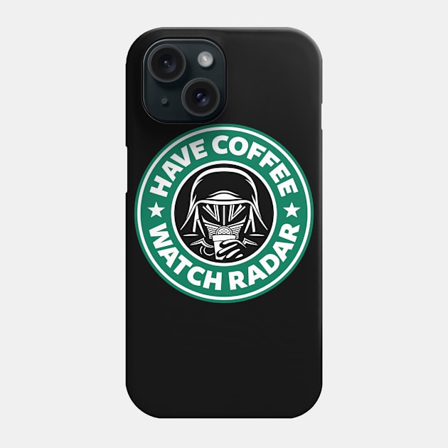 Have Coffee, Watch Radar Phone Case by adho1982