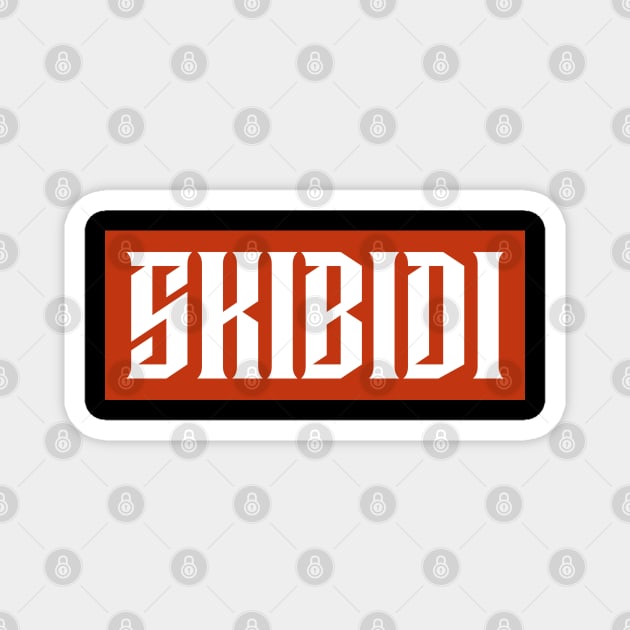 SKIBIDI Gen Alpha Slang Funny Viral Design Magnet by Stylecombinator