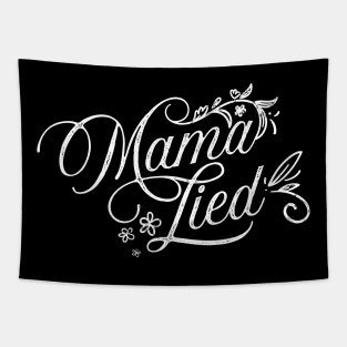 Mama Lied Tapestry