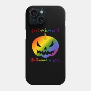 Halloween is Gay Phone Case