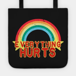 Everything Hurts Tote