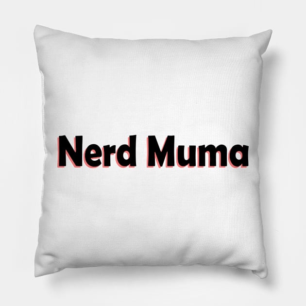 Nerd muma Pillow by yasminrose