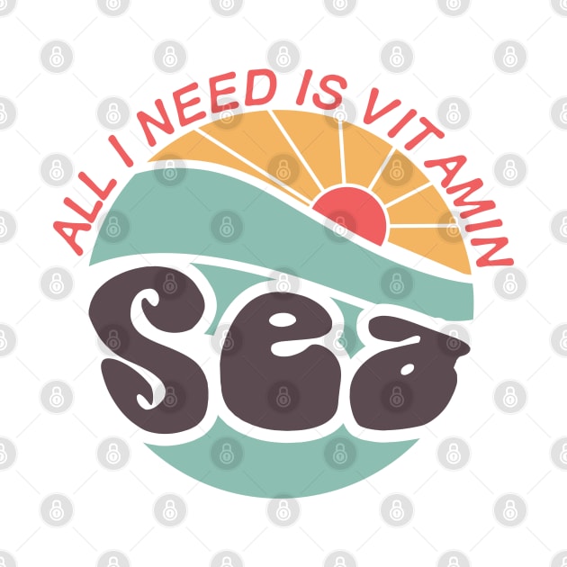 Vsco Girl Funny Quote All I need is Vitamin Sea by A Comic Wizard