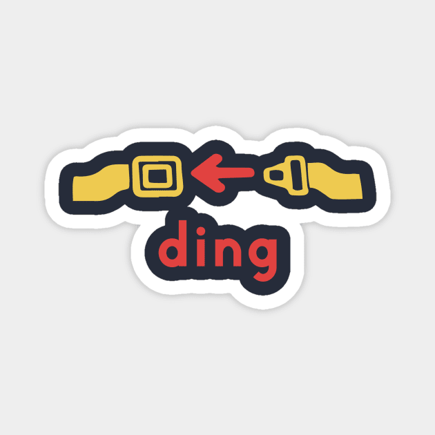 Ding Ding Ding Aviation Seat Belt Magnet by notami