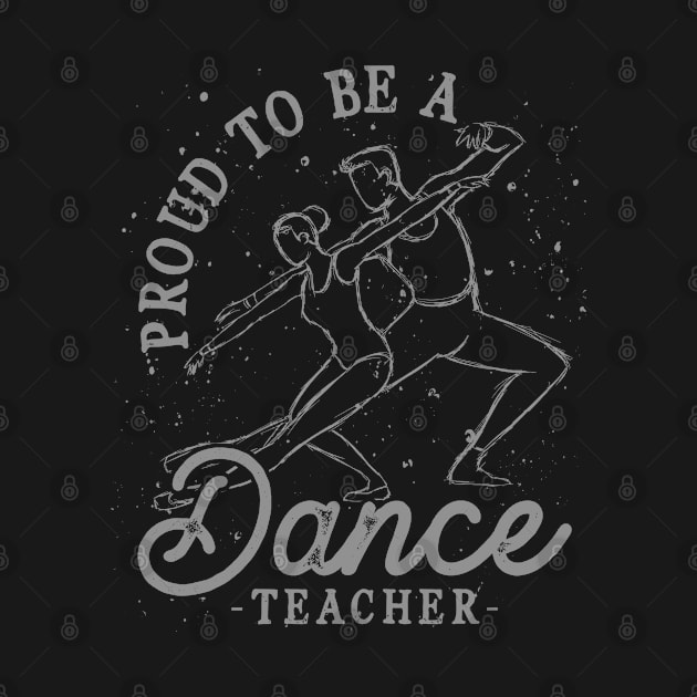 Dancing Choreographer Dancer Dance Lover Dance Teacher by ShirtsShirtsndmoreShirts