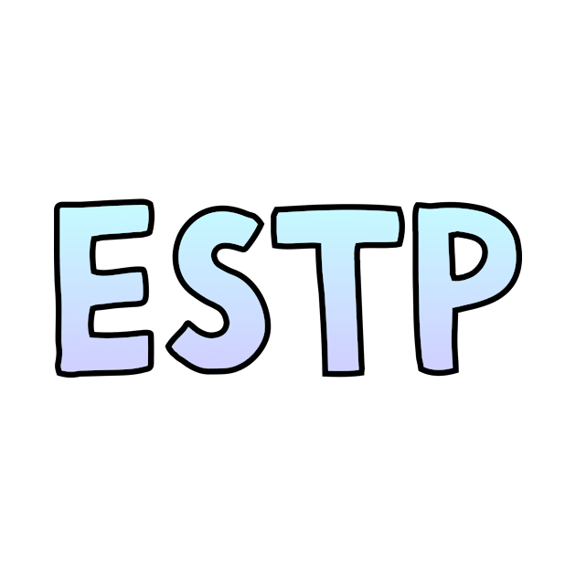 ESTP Gradient Cartoony Text by The MBTI Shop