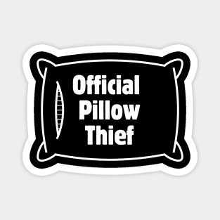 Official Pillow Thief Magnet