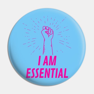 I AM ESSENTIAL Pin