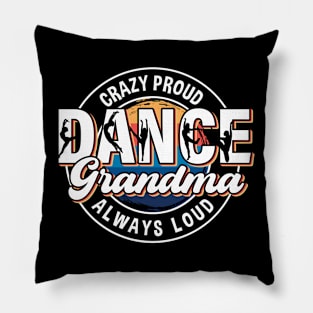 Dance Grandma Tee Dance Grandma Gift Dance Lover Tee Gift for Grandma Pillow