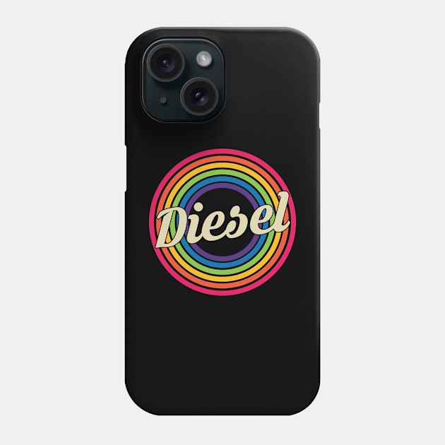 Diesel - Retro Rainbow Style Phone Case by MaydenArt