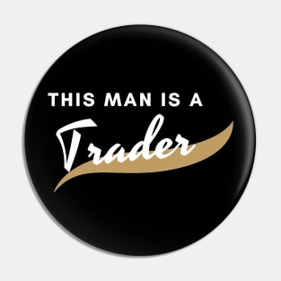 This man is a Trader Pin