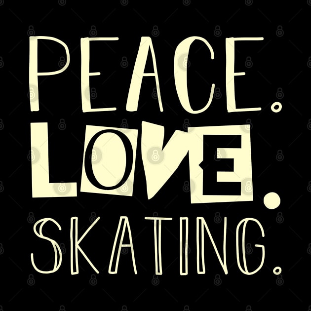 Peace love skating. Mom gift . Perfect present for mother dad friend him or her by SerenityByAlex