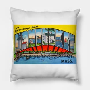 Greetings from Nantucket Mass. - Vintage Large Letter Postcard Pillow