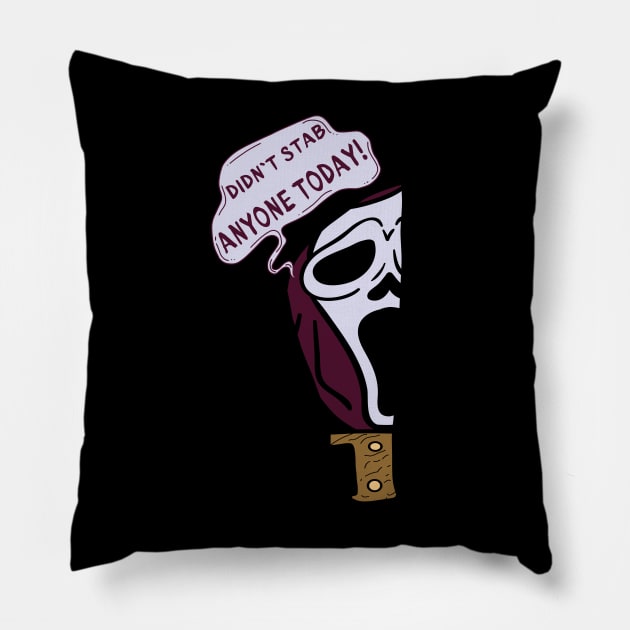 Didn't stab anyone today Pillow by Ilustradamus