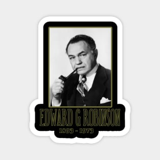 EDWARD G ROBINSON 1893 - 1973 Magnet