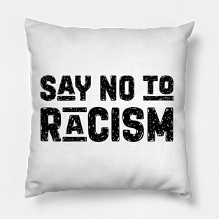 Say no to Racism Pillow