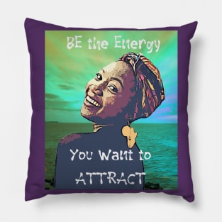 BE the Energy You Want to Attract (smiling Woman) Pillow