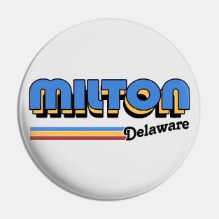 Milton, Delaware / / Retro Style Design Pin