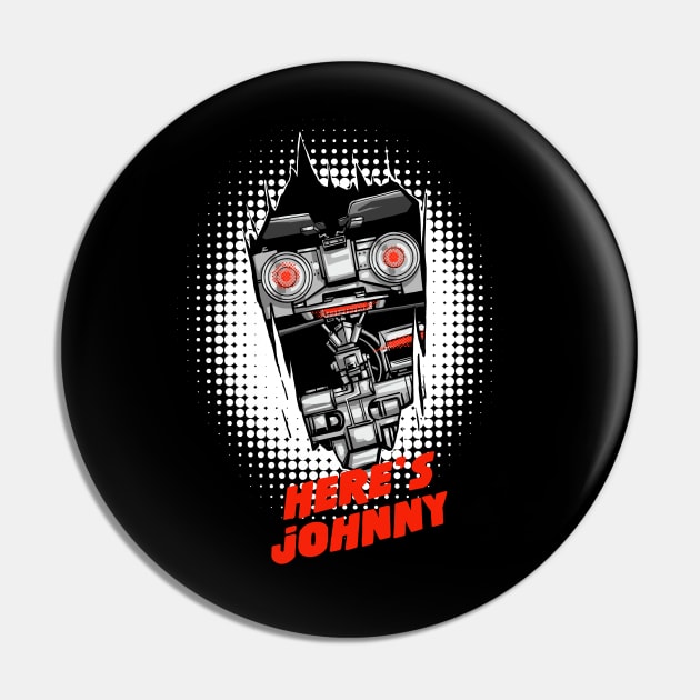 Here’s Jonny 5 Pin by BuyThisTee