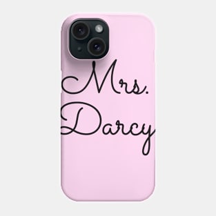 Mrs. Darcy Phone Case