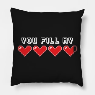 You fill my heart Pillow