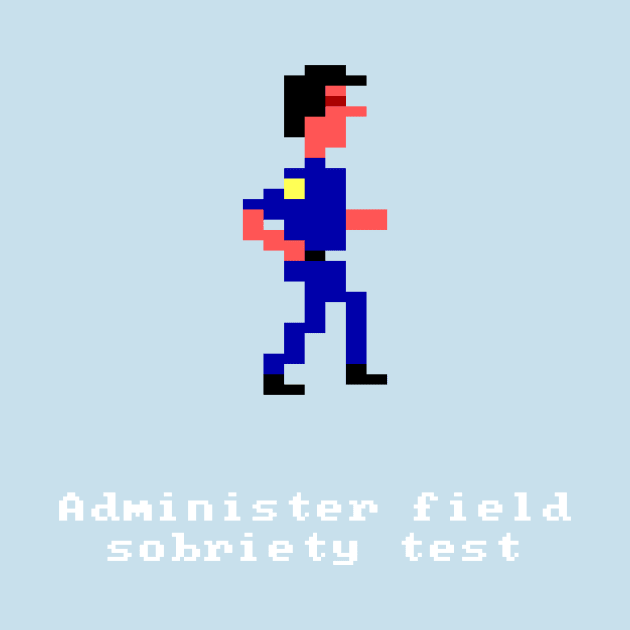 Administer field sobriety test by sipla