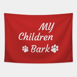 My children bark Tapestry