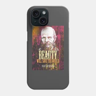 Dostoyevsky Inspirational Quote 2 Phone Case