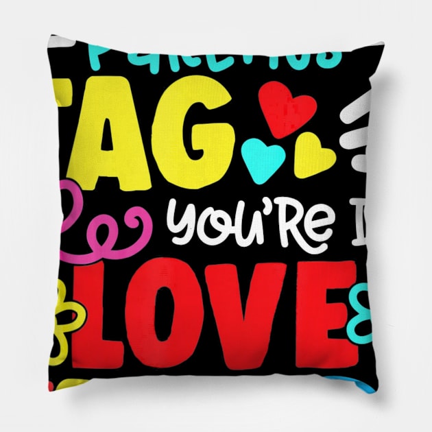 Dear Parents Tag Youre It Love Teacher Funny Graduation Pillow by shanemuelleres