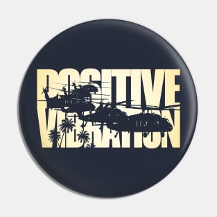 Positive Vibration UH60 Blackhawk Pin