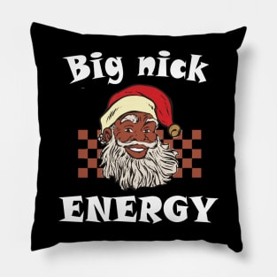 Big Nick Energy Funny Christmas African Afro Santa Claus Pillow